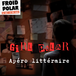 Girl Polar Apéro littéraire
